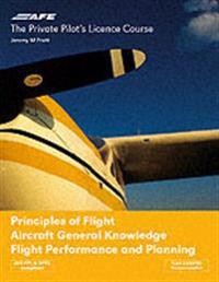 Principles of Flight - Aircraft General Knowledge Flight Performance and Planning