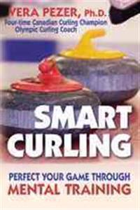 Smart Curling: How to Perfect Your Game Through Mental Training