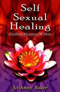 Self-Sexual Healing: Finding Pleasure Within