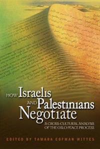 How Israelis and Palestinians Negotiate