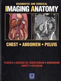 Diagnostic and Surgical Imaging Anatomy: Chest, Abdomen, Pelvis