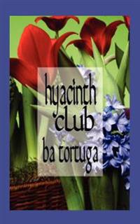 Hyacinth Club