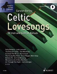 Celtic Lovesongs: 20 Irish and Scottish Ballads [With CD (Audio)]
