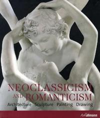 Neoclassicism and romanticism; architecture, sculpture, painting, drawing