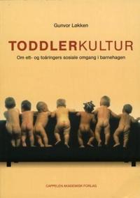 Toddlerkultur; om ett- og toåringers sosiale omgang i barnehagen