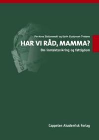 Har vi råd, mamma?; om inntektssikring og fattigdom