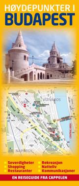 Høydepunkter i Budapest; severdigheter, shopping, restauranter, rekreasjon, natteliv, kommunikasjoner