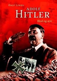Adolf Hitler; blod og ære