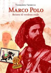 Marco Polo; reisen til verdens ende