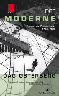 Det moderne; et essay om Vestens kultur