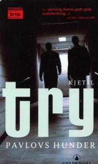 Pavlovs hunder; kriminalroman