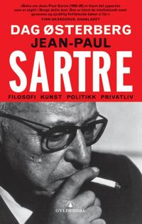 Jean-Paul Sartre; filosofi, kunst, politikk, privatliv