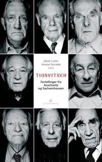 Tidsvitner; fortellinger fra Auschwitz og Sachsenhausen