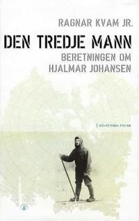 Den tredje mann; beretningen om Hjalmar Johansen