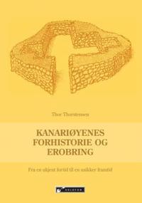 Kanariøyenes forhistorie og erobring
