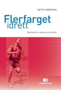 Flerfarget idrett; nasjonalitet, migrasjon og minoritet
