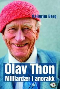 Olav Thon; milliardær i anorakk