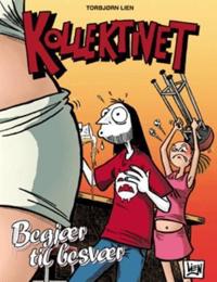 Kollektivet; begjær til besvær