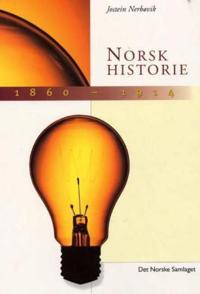 Norsk historie 1860-1914; eit bondesamfunn i oppbrot