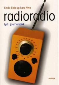 Radioradio; lyd i journalistikk