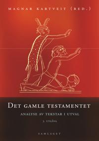 Det gamle testamentet; analyse av tekstar i utval