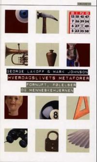 Hverdagslivets metaforer; fornuft, følelser og menneskehjernen