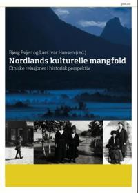 Nordlands kulturelle mangfold; etniske relasjoner i historisk perspektiv