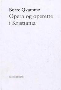 Opera og operette i Kristiania