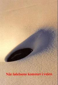 Når følelsene kommer i veien; barn og læreproblemer