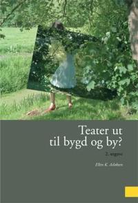 Teater ut til bygd og by?
