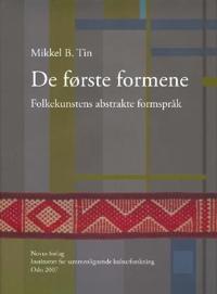 De første formene; folkekunstens abstrakte formspråk