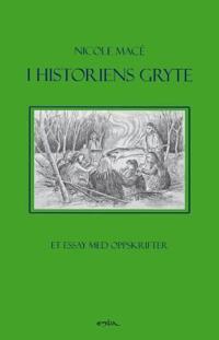 I historiens gryte