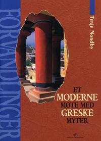 Forvandlinger; et moderne møte med greske myter