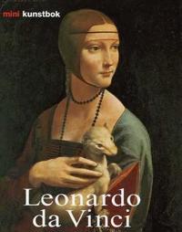 Leonardo da Vinci; liv og virke