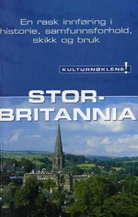 Kulturnøkkel til Storbritannia; en rask innføring i historie, samfunnsforhold, skikk og bruk