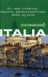 Kulturnøkkel til Italia; en rask innføring i historie, samfunnsforhold, skikk og bruk