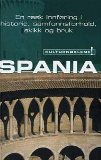 Kulturnøkkel til Spania; en rask innføring i historie, samfunnsforhold, skikk og bruk