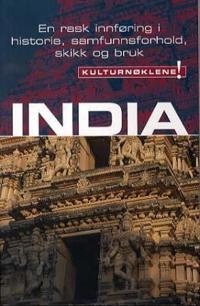 Kulturnøkkel til India; en rask innføring i historie, samfunnsforhold, skikk og bruk