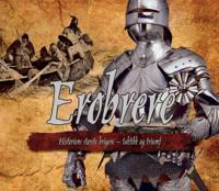 Erobrere; historiens største krigere - taktikk og triumf