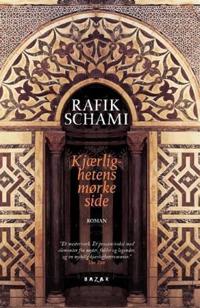 Kjærlighetens mørke side; roman