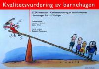 Kvalitetsvurdering av barnehagen; ECERS-metoden