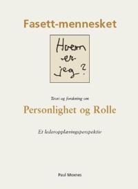Fasett-mennesket; personlighet og rolle