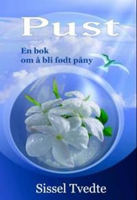Pust; en bok om å bli født påny