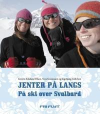 Jenter på langs; på ski over Svalbard