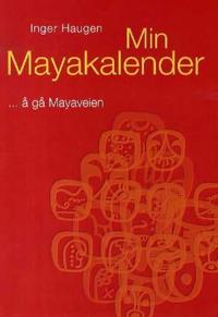 Min mayakalender; å gå mayaveien