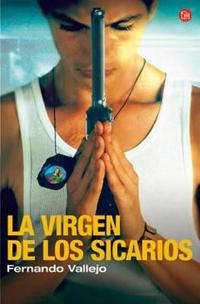 La Virgen de los Sicarios/ Our Lady of the Assassins