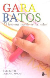 Garabatos: El Lenguaje Secreto de los Ninos