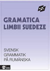 Målgrammatiken Svensk grammatik på rumänska