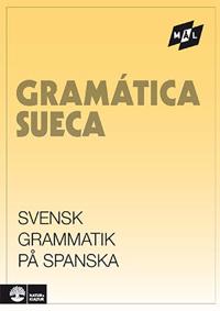 Målgrammatiken Svensk grammatik på spanska