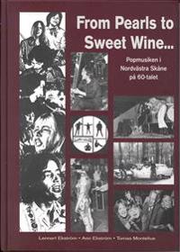 FROM PEARLS TO SWEET WINE